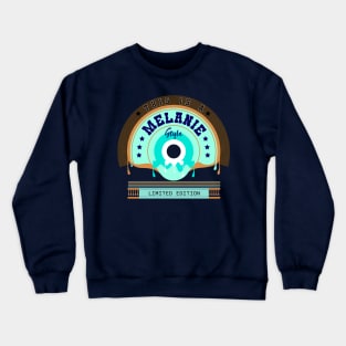 Melanie name Style Crewneck Sweatshirt